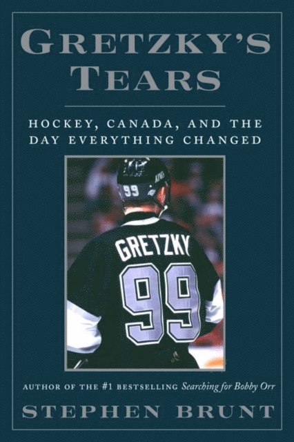 Stephen Brunt - Gretzky's Tears, E-bok