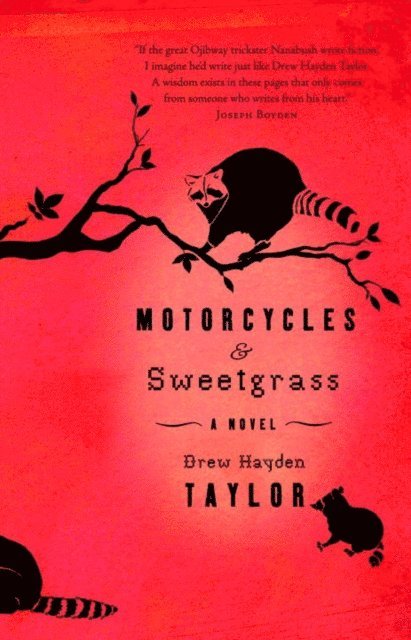Drew Hayden Taylor - Motorcycles & Sweetgrass, E-bok