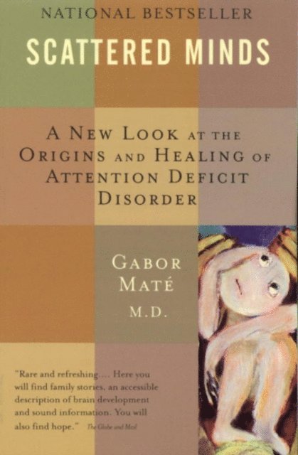 MD Gabor Mate - Scattered Minds, E-bok