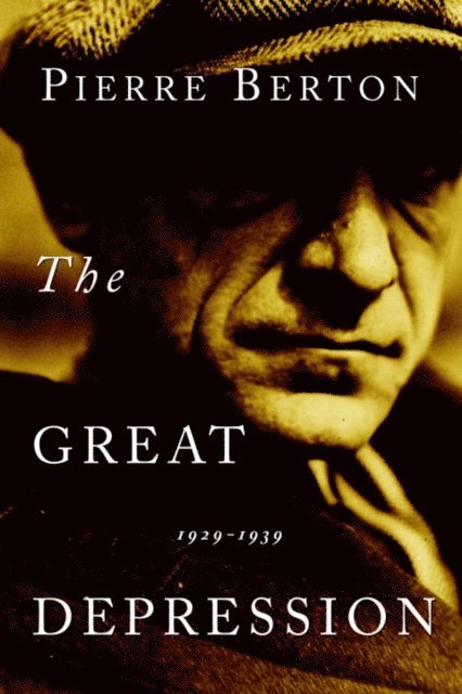 Pierre Berton - Great Depression, E-bok