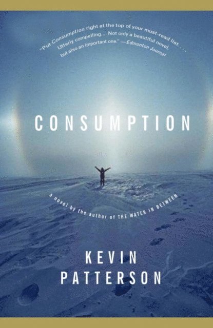 Kevin Patterson - Consumption, E-bok