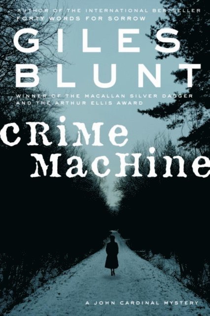 Giles Blunt - Crime Machine, E-bok