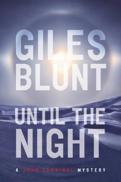 Giles Blunt - Until the Night, E-bok
