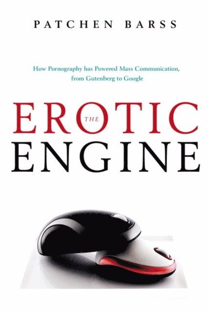 Patchen Barss - Erotic Engine, E-bok