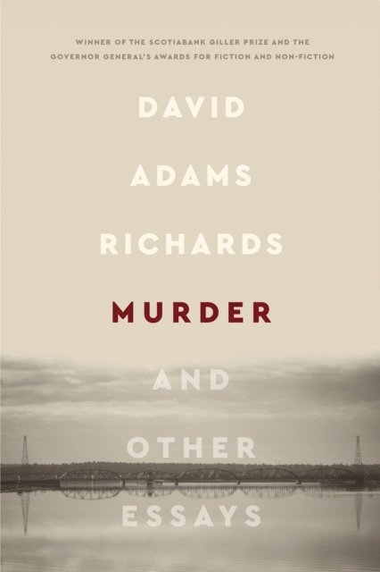 David Adams Richards - Murder, E-bok