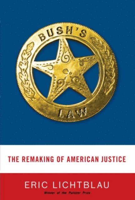 Eric Lichtblau - Bush's Law, E-bok. Tillgänglighet: Lägg i varukorg