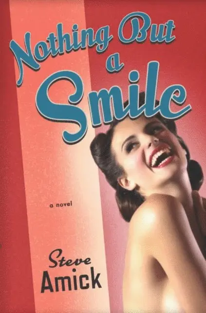 Steve Amick - Nothing but a Smile, E-bok. Tillgänglighet: Lägg i varukorg