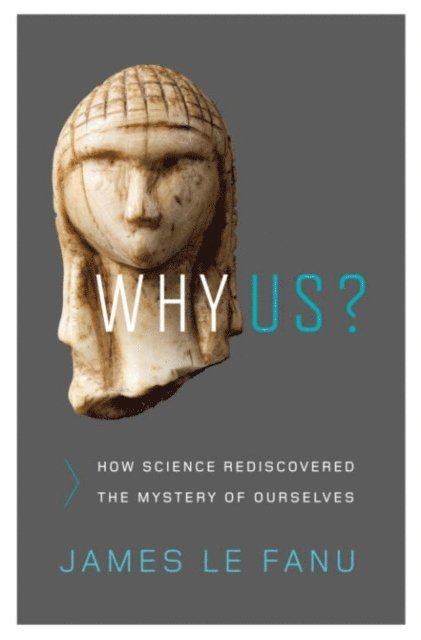 James Le Fanu - Why Us?, E-bok. Tillgänglighet: Lägg i varukorg