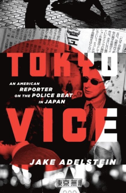 Jake Adelstein - Tokyo Vice, E-bok