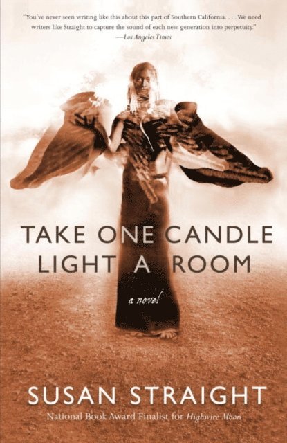 Susan Straight - Take One Candle Light a Room, E-bok