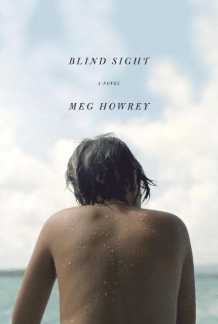 Meg Howrey - Blind Sight, E-bok