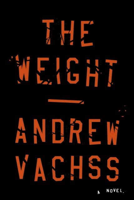 Andrew Vachss - Weight, E-bok