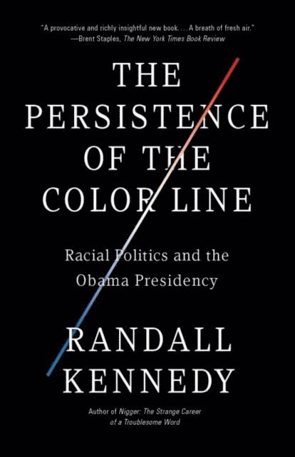 Randall Kennedy - Persistence of the Color Line, E-bok