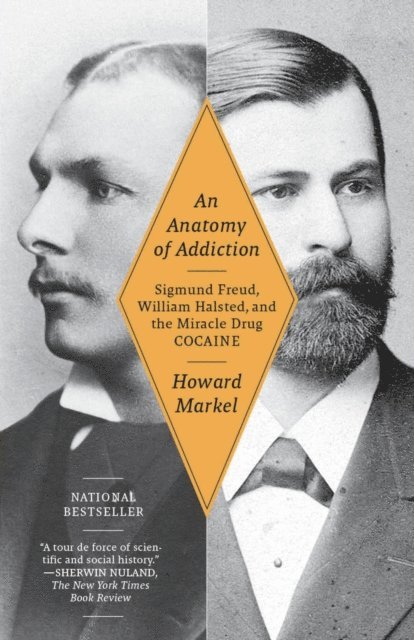Howard Markel - Anatomy of Addiction, E-bok