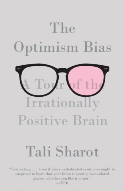 Tali Sharot - Optimism Bias, E-bok