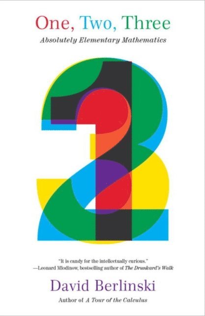 David Berlinski - One, Two, Three, E-bok