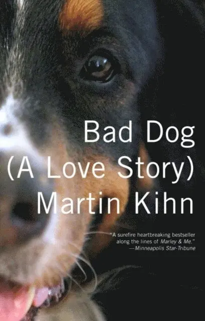 Martin Kihn - Bad Dog, E-bok. Tillgänglighet: Lägg i varukorg