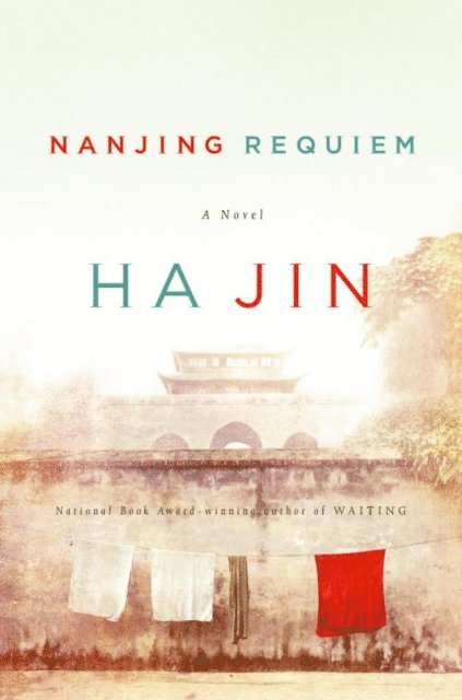 Ha Jin - Nanjing Requiem, E-bok