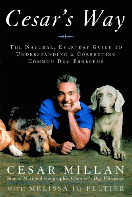 Melissa Jo Peltier, Cesar Millan - Cesar's Way, E-bok