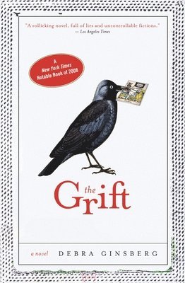 Debra Ginsberg - The Grift, Häftad. Tillgänglighet: Lägg i varukorg