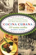 Cocina Cubana / Cuban Cuisine: 350 Recetas Criollas