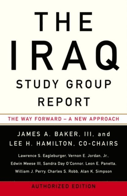 Lee H. Hamilton, James A. Baker III - Iraq Study Group Report, E-bok