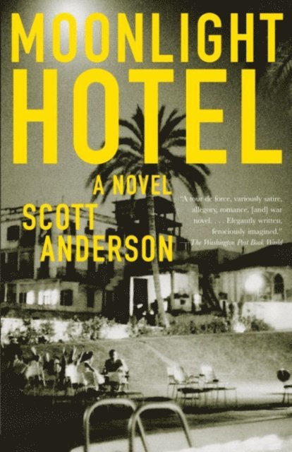 Scott Anderson - Moonlight Hotel, E-bok