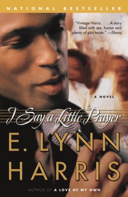 E. Lynn Harris - I Say a Little Prayer, E-bok