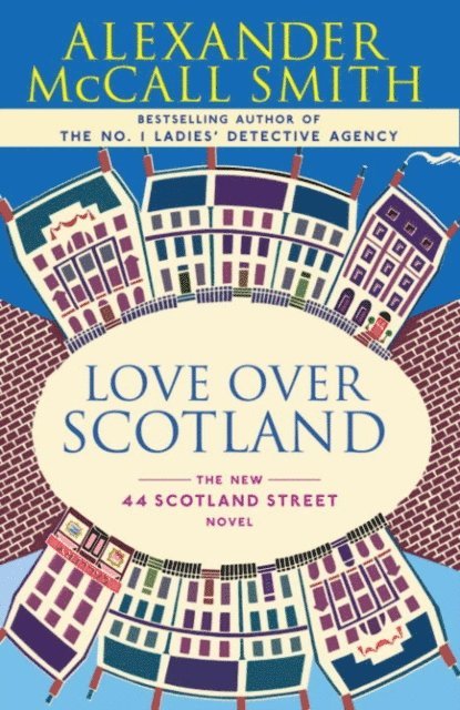 Alexander McCall Smith - Love Over Scotland, E-bok