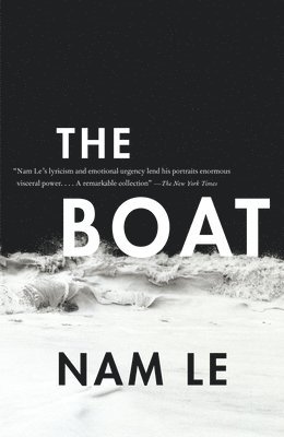 Nam Le - The Boat: Stories, Häftad