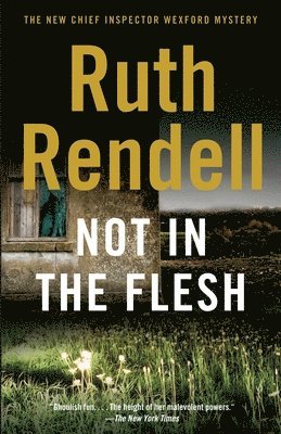 Ruth Rendell - Not in the Flesh, Häftad