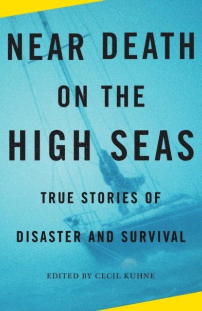 Cecil Kuhne - Near Death on the High Seas, E-bok. Tillgänglighet: Lägg i varukorg