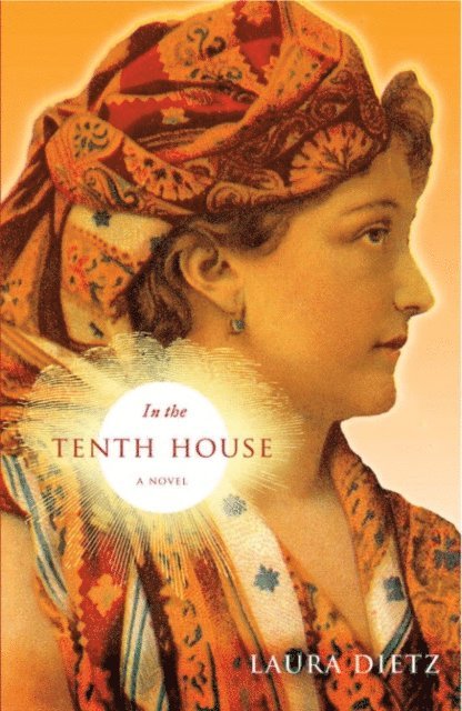 Laura Dietz - In the Tenth House, E-bok. Tillgänglighet: Lägg i varukorg