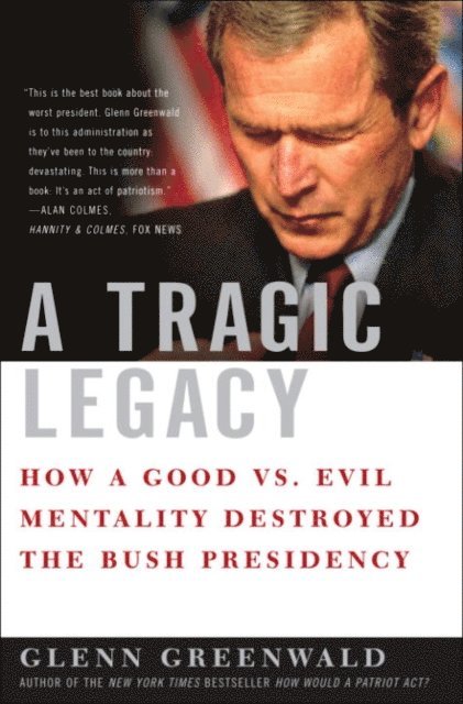Glenn Greenwald - Tragic Legacy, E-bok