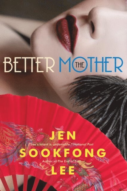 Jen Sookfong Lee - Better Mother, E-bok