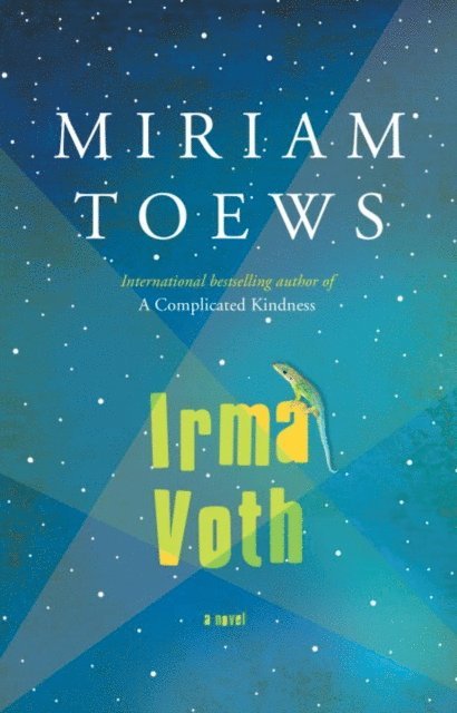 Miriam Toews - Irma Voth, E-bok