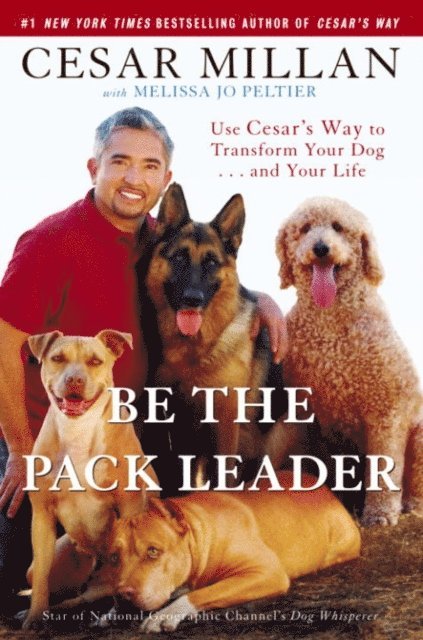 Melissa Jo Peltier, Cesar Millan - Be the Pack Leader, E-bok
