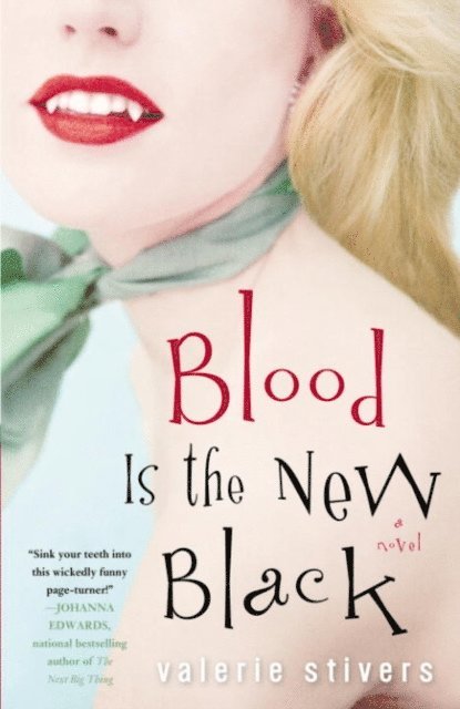 Valerie Stivers - Blood Is the New Black, E-bok
