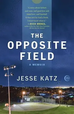 Jesse Katz - The Opposite Field, Häftad. Tillgänglighet: Lägg i varukorg