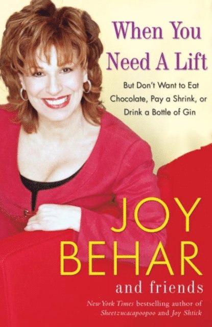 Joy Behar - When You Need a Lift, E-bok. Tillgänglighet: Lägg i varukorg