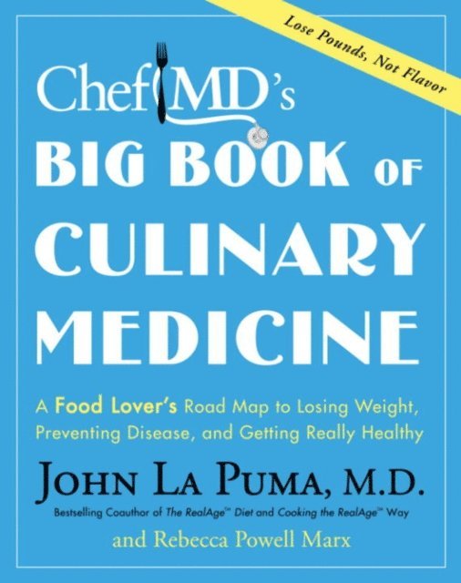 Rebecca Powell Marx, John La Puma - ChefMD's Big Book of Culinary Medicine, E-bok