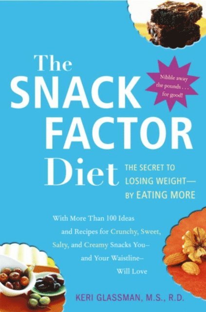 Keri Glassman - Snack Factor Diet, E-bok
