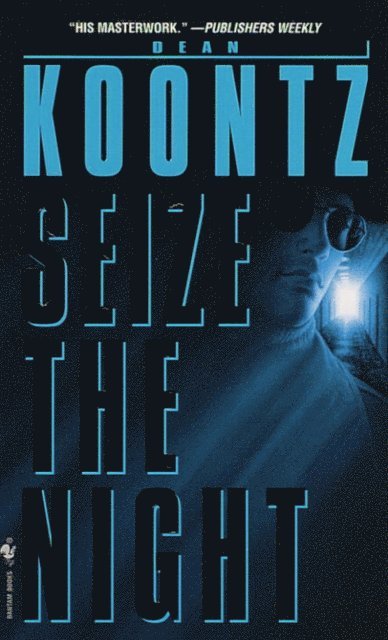 Dean Koontz - Seize the Night, E-bok