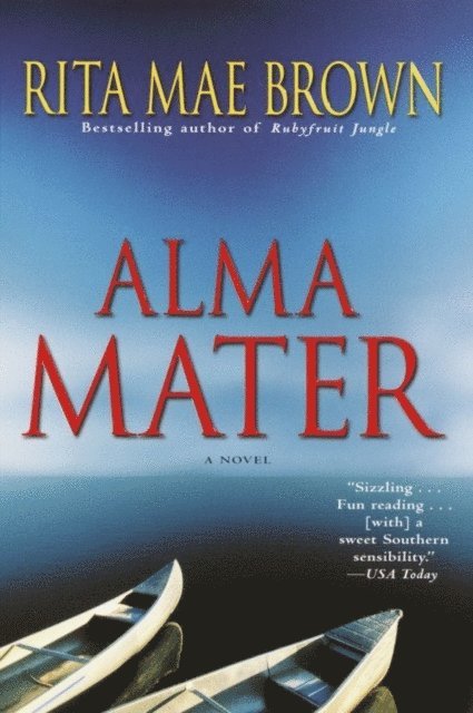 Rita Mae Brown - Alma Mater, E-bok