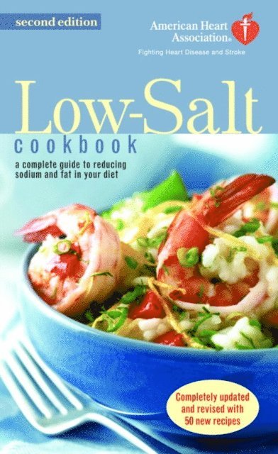 American Heart Association - American Heart Association Low-Salt Cookbook, E-bok
