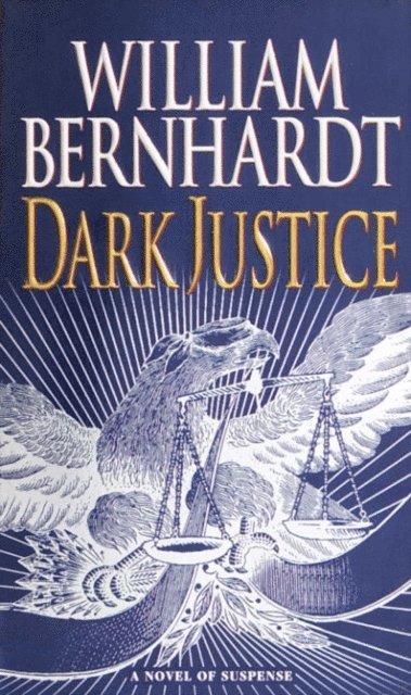 William Bernhardt - Dark Justice, E-bok