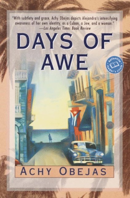 Achy Obejas - Days of Awe, E-bok