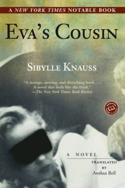 Sibylle Knauss - Eva's Cousin, E-bok