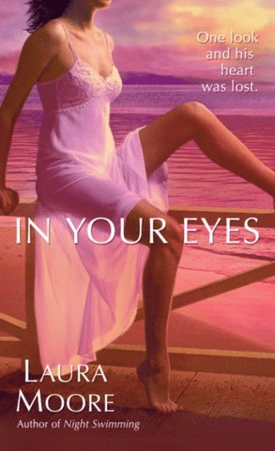 Laura Moore - In Your Eyes, E-bok