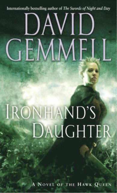 David Gemmell - Ironhand's Daughter, E-bok